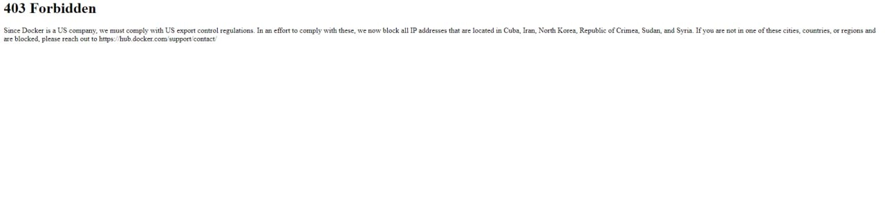 Docker hub перестал работать в России
При открытии сайта появляется надпись
403 Forbidden
Since Docker is a US company, we must comply with US export control regulations | Сетка — новая социальная сеть от hh.ru