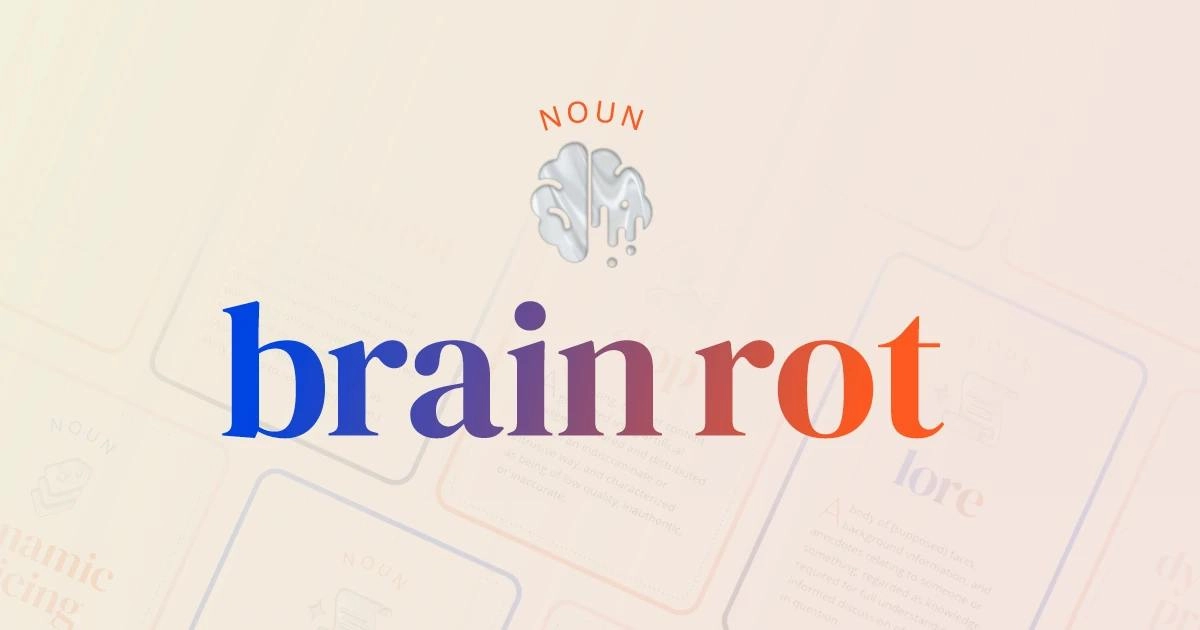 Brain rot, brat и demure. Именно эти слова стали словами года от трёх разных словарей. 
Оксфордский словарь назвал "brainrot" словом года | Сетка — новая социальная сеть от hh.ru